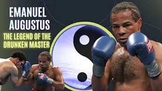 Emanuel Augustus Documentary - The Legend of the Drunken Master