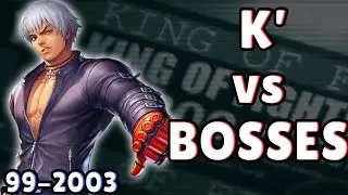 K' vs Bosses