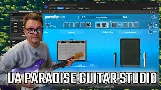 UA Paradise Guitar Studio - Worth Every Penny!