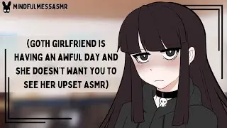 Leave Me Alone (Goth Girlfriend ASMR)