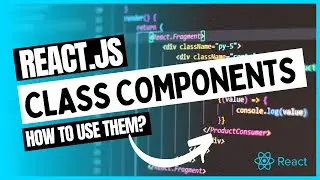 Class Components - Difference Between Class Components and Functional Components