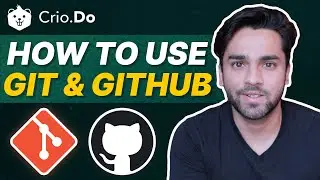 How to Use Git and GitHub? | Git and GitHub Explained For Beginners