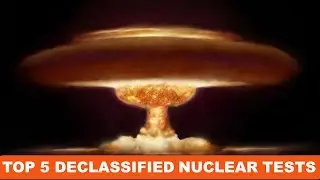 Top 5 Nuclear Test Videos in US History