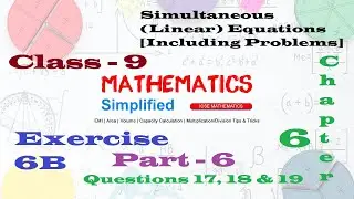 Simultaneous (Linear) Equations [Including Problems] | ICSE Mathematics Class 9 | Ex 6B | Part - VI