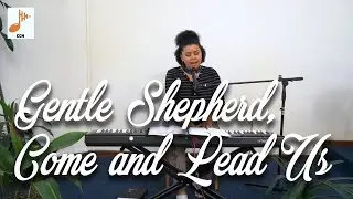 Gentle Shepherd, Come and Lead Us | Friedel Mitas Collection | Classic Christian Hymns