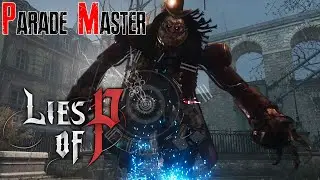 Lies of P - PARADE MASTER Boss Fight (4K, PC)