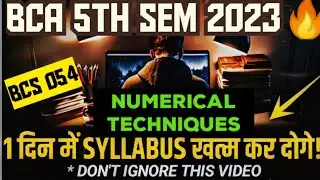 Bcs 054 Numerical Techniques Complete Marathon🔥 | Bcs 054 Important Questions | 2023-24