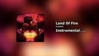 Land Of Fire by Kordhell [Instrumental]