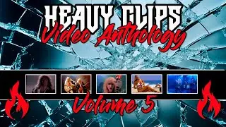 Heavy Clips Video Anthology - Volume 5