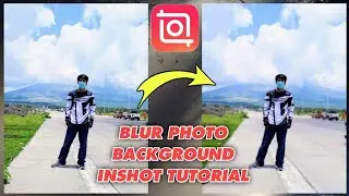 How to blur photo background in inshot - photo editing tutorial