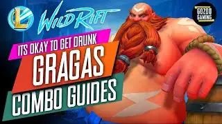 WILD RIFT: GRAGAS COMBOS GUIDES TUTORIALS: LOL WILD RIFT OPEN BETA