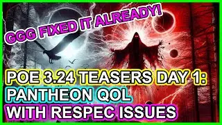 POE 3.24 Teaser Season Day 1. Pantheon QOL Upgrades - Major Issues Fixed - Path of Exile Necropolis