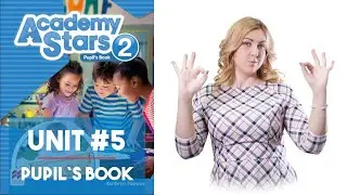 ACADEMY STARS 2. UNIT #5. SUN AND SNOW. PUPIL’S BOOK