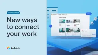 Airtable's Connected Apps Platform - A New Way to Connect Your Work | Airtable