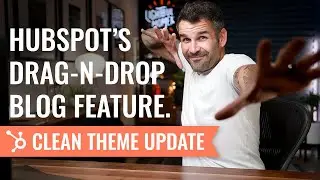 HubSpot's New Drag-n-Drop Blog Builder