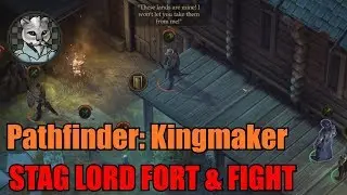 Pathfinder: Kingmaker - Stag Lord: Fort & Fight [Normal Walkthrough]