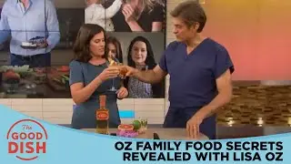 Oz Family Food Secrets Revealed with Lisa Oz | The Good Dish