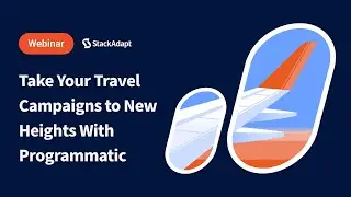 How to Take Your Travel Campaigns to New Heights with Programmatic