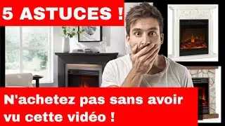 Cheminée électrique– Comment CHOISIR ?