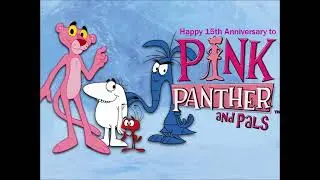 Happy 15th Anniversary to Pink Panther and Pals