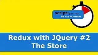 Redux with JQuery #2 The Store
