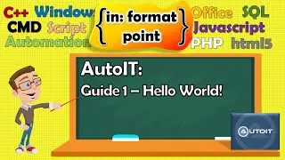 AutoIT guide 1 - hello world msgbox
