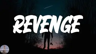 XXXTENTACION - Revenge (Lyric Video)