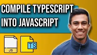 Compile and Recompile TypeScript into JavaScript 