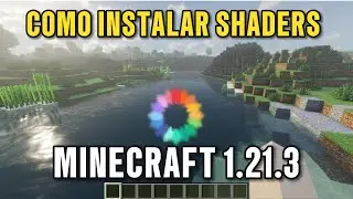 COMO INSTALAR SHADERS MINECRAFT 1.21.3 2024