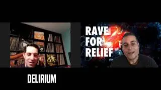 Rave for Relief Interview - Delirium