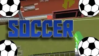 Minecraft Soccer?!?!|Minecraft PE(MCPE Addon Map)