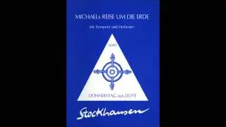 Karlheinz Stockhausen - Michaels Reise um die Erde