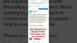 Some technical issue in whatsapp, Facebook and Instagram.. Don't worry 4.9.2021