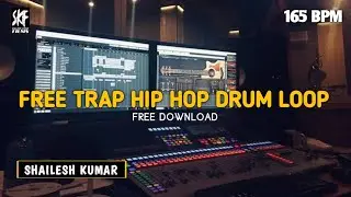 Free Trap Hip Hop Drum Loop 165 BPM Free Download #Shailesh Kumar SK Films