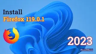 How to Firefox Latest Version on Windows 11 || Windows 11 Software Install Tutorial || Install Mania