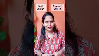 Basic English Vs. Advanced English | Improve Your English |