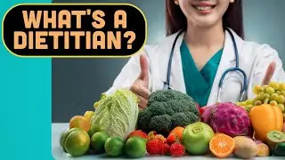 What Does a Dietician Do?