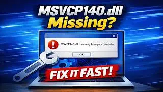(Solved) The Program Can't Start Because MSVCP140.dll Is Missing From Your Computer