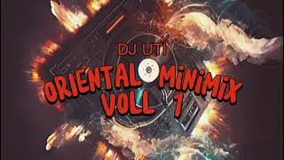 ORIENTAL MINIMIX VOLL 1 DJ UTİ