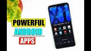 Top POWERFUL Android Apps You Must Install