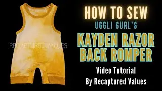 How To Sew The Kayden Razor Back Romper Tutorial by Recaptured Values
