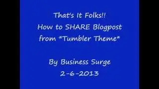 How to Share Blogpost with this TUMBLR THEME: