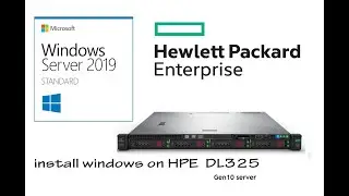 how to install windows server on HPE DL325 server