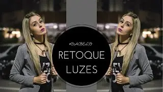RETOQUE DAS LUZES