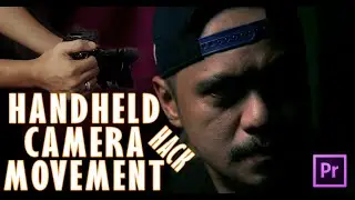HandHeld Camera Movement Hack in Premiere Pro | No Plug In | TAGALOG