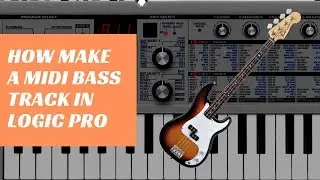 How to Make a Midi Bass Track