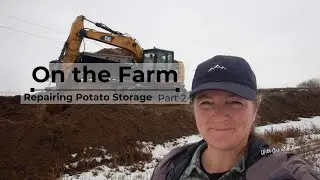 On the Farm - Repairing Potato Storage Part 2