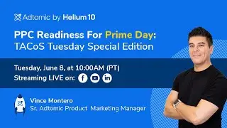 Prime Day PPC Readiness: TACoS Tuesday
