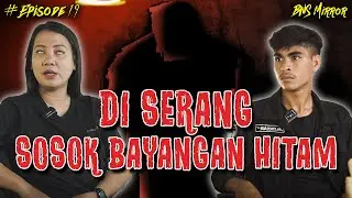 SELALU DI RASUKI SOSOK BAYANGAN HITAM SAAT TIDUR! 