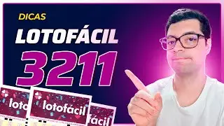 DICAS E ANÁLISES PARA LOTOFACIL 3211!